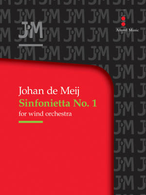 Amstel Music - Sinfonietta No. 1 for Wind Orchestra - de Meij - Concert Band - Gr. 5