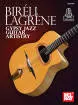 Mel Bay - Bireli Lagrene: Gypsy Jazz Guitar Artistry - Book\/Audio Online