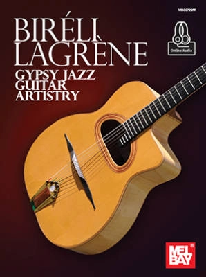 Mel Bay - Bireli Lagrene: Gypsy Jazz Guitar Artistry - Book/Audio Online