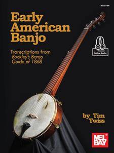 Mel Bay - Early American Banjo - Buckley/Twiss - Livre et Audio en ligne