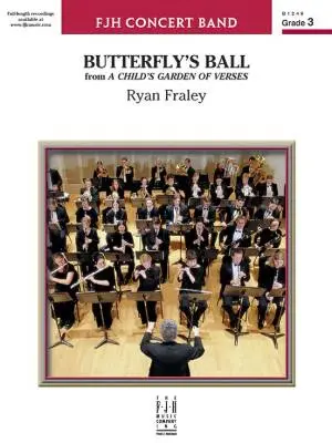 FJH Music Company - Butterflys Ball (from A Childs Garden of Verses) - Fraley - Concert Band - Gr. 3