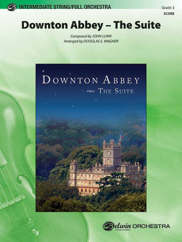 Downton Abbey: The Suite - Lunn/Wagner - Full Orchestra - Gr. 3