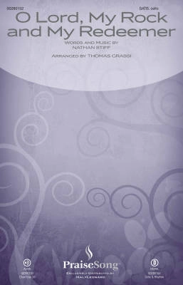 PraiseSong - O Lord, My Rock and My Redeemer - Stiff/Grassi - SATB