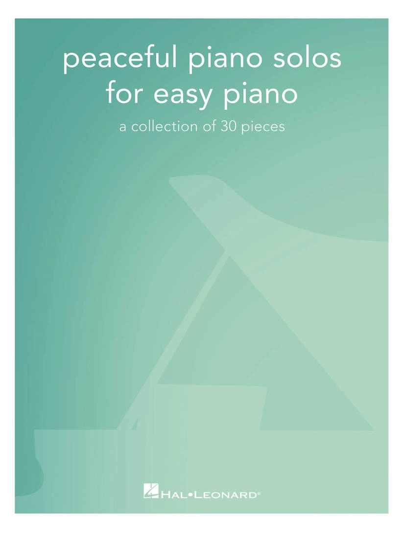 Peaceful Piano Solos For Easy Piano: A Collection Of 30 Pieces - Easy Piano - Book