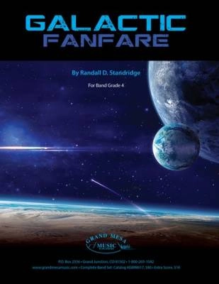 Grand Mesa Music Publishing - Galactic Fanfare - Standridge - Concert Band - Gr. 4