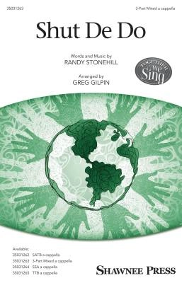 Shawnee Press - Shut De Do - Stonehill/Gilpin - 3pt Mixed