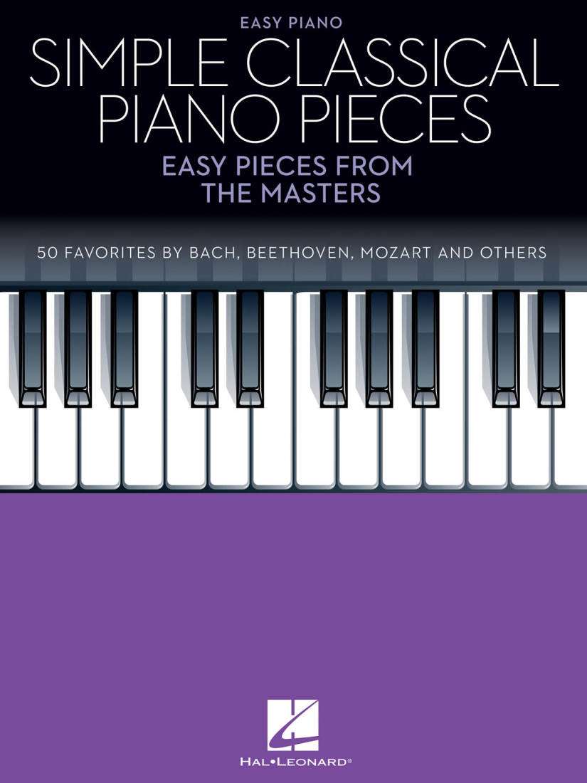 Simple Classical Piano Pieces: Easy Pieces from the Masters - Easy Piano - Book
