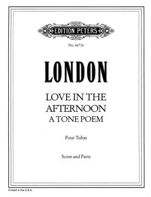 Love in the Afternoon (A Tone Poem) - London - 4 Tubas