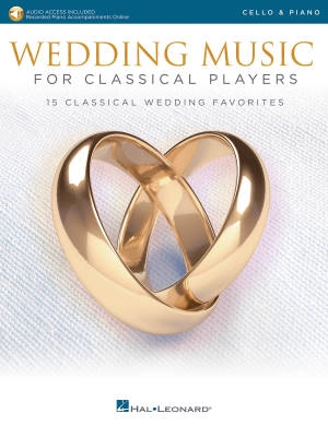 Hal Leonard - Wedding Music For Classical Players - Cello/Piano - Book/Audio Online