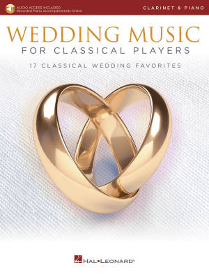 Hal Leonard - Wedding Music For Classical Players - Clarinet/Piano - Book/Audio Online