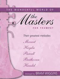 The Wonderful World of the Masters for Trumpet - Wiggins - Trumpet - Book