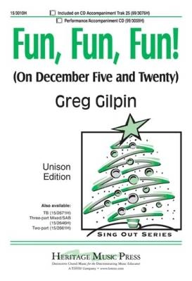 Heritage Music Press - Fun, Fun, Fun! (On December Five and Twenty) - Gilpin - Unison