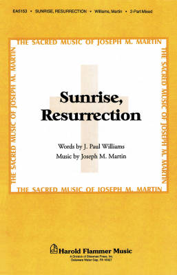 Sunrise Resurrection - Williams/Martin - 2pt Mixed