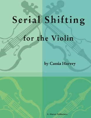 C. Harvey Publications - Serial Shifting for the Violin - Harvey - Violin - Book