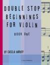 C. Harvey Publications - Double Stop Beginnings for the Violin, Book One - Harvey - Violin - Book