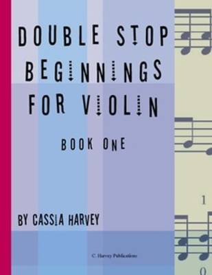 Double Stop Beginnings for the Violin, Book One - Harvey - Violin - Book