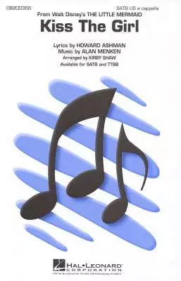 Hal Leonard - Kiss the Girl (from The Little Mermaid) - Menken/Ashman/Shaw - SATB