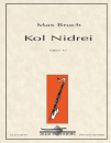 Alea Publishing & Rec - Kol Nidrei, Opus 47 - Bruch - Bass Clarinet/Piano