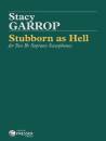 Theodore Presser - Stubborn As Hell For Two Bb Soprano Saxophones - Garrop - Saxophone Duet - Performance Scores