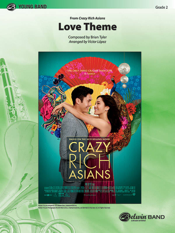 Love Theme  (From Crazy Rich Asians) - Tyler/Lopez - Concert Band - Gr. 2