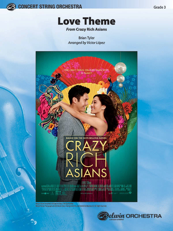 Love Theme  (From Crazy Rich Asians) - Tyler/Lopez - String Orchestra - Gr. 3