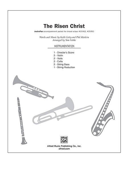 The Risen Christ - Getty/Madeira/Fettke - InstruPax (String Accompaniment)