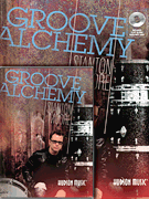 Groove Alchemy - Book/CD/DVD