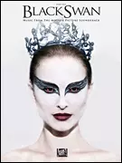 Black Swan: Music from the Motion Picture Soundtrack - Piano Solo