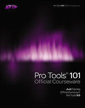 Pro Tools 101 Official Courseware - Book/DVD