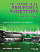 Complete Pro Tools Shortcuts: 2nd Edition