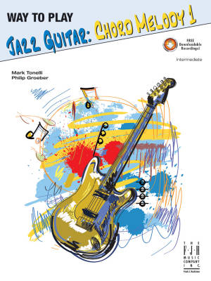 Way To Play: Jazz Guitar, Chord Melody 1 - Tonelli/Groeber - Guitar TAB - Book/Audio Online