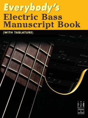 FJH Music Company - Everybodys Electric Bass Manuscript Book