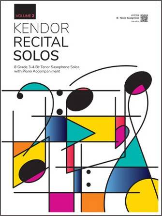Kendor Recital Solos, Volume 2 - Bb Tenor Saxophone/Piano - Book/Audio Online