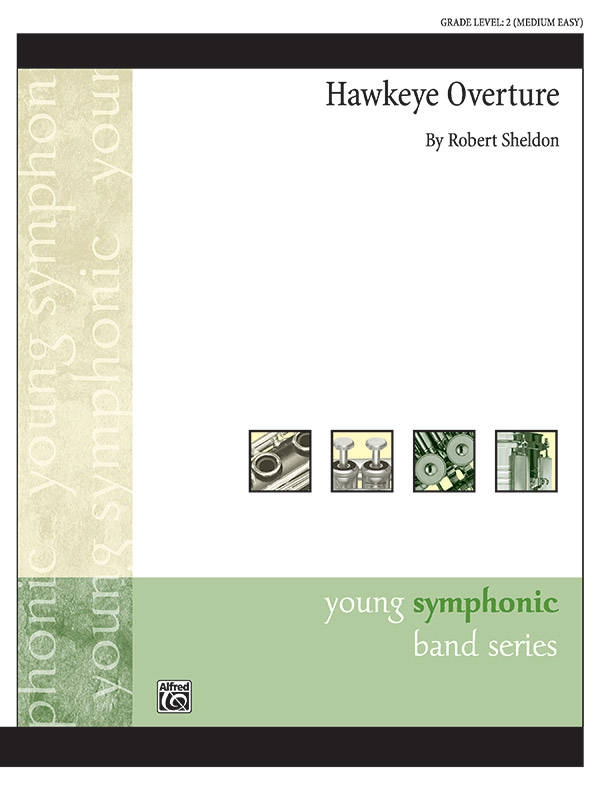 Hawkeye Overture - Sheldon - Concert Band - Gr. 2