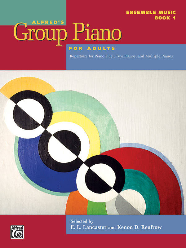 Alfred\'s Group Piano for Adults: Ensemble Music, Book 1 - Lancaster/Renfrow - Piano Duets