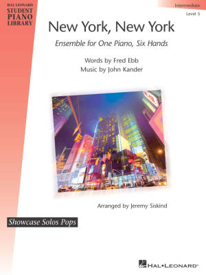 Hal Leonard - New York, New York - Kander/Ebb/Siskind - Ensemble de Piano (1 Piano, 6 Mains)