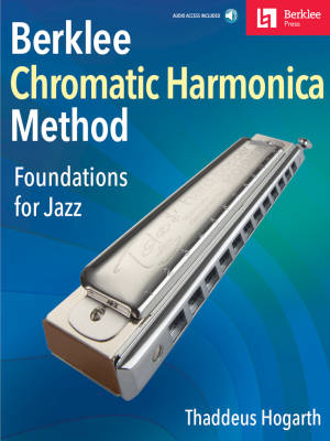 Berklee Press - Berklee Chromatic Harmonica Method: Foundations for Jazz - Hogarth - Book/Audio Online