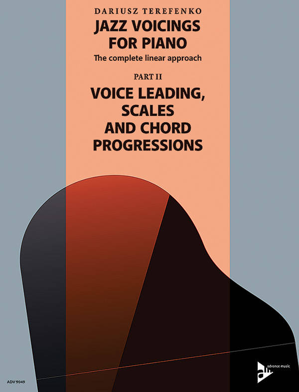 Jazz Voicings for Piano: The Complete Linear Approach,  Part II: Voice Leading, Scales and Chord Progressions - Terefenko - Piano - Book