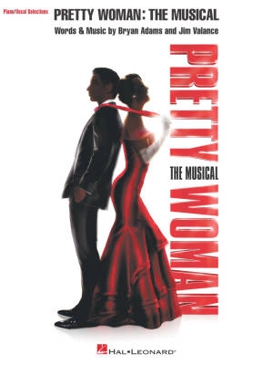 Hal Leonard - Pretty Woman: The Musical - Adams/Vallance - Piano/Vocal - Book