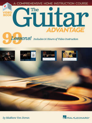 Hal Leonard - The Guitar Advantage: A Comprehensive Instruction Course with 99 Lessons - Doran - Book/Video Online