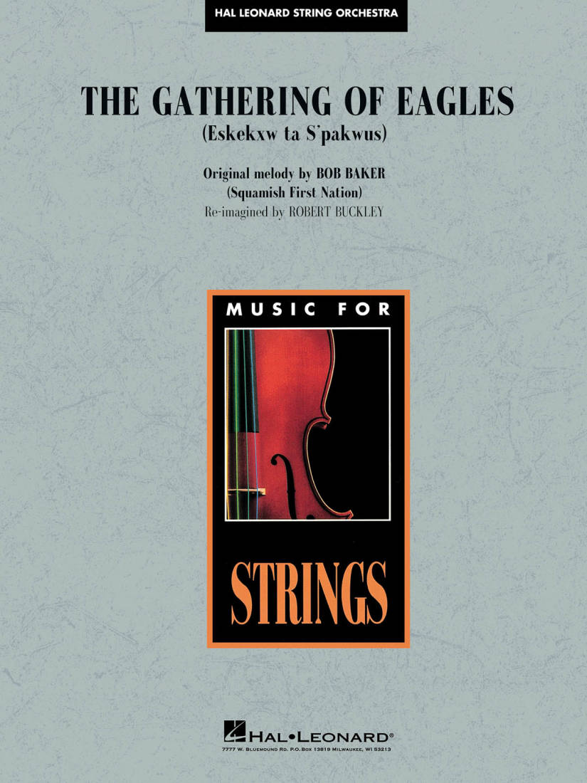 The Gathering of Eagles (Eskekxw ta S\'pakwus) - Baker/Buckley - String Orchestra - Gr. 3-4