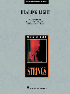 Healing Light (quoting \'\'Avinu Malkenu\'\') - Leavitt - String Orchestra - Gr. 3-4
