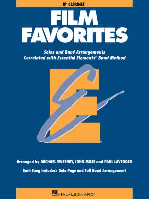 Hal Leonard - Essential Elements Film Favorites - Sweeney/Lavender/Moss - Clarinet - Book