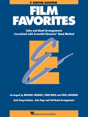 Hal Leonard - Essential Elements Film Favorites - Sweeney/Lavender/Moss - Baritone Saxophone - Book
