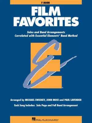 Hal Leonard - Essential Elements Film Favorites - Sweeney/Lavender/Moss - F Horn - Book