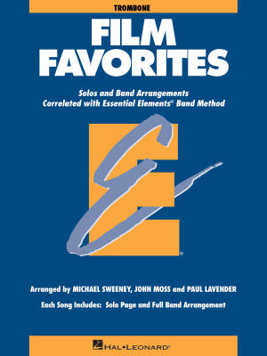 Hal Leonard - Essential Elements Film Favorites - Sweeney/Lavender/Moss - Trombone - Book