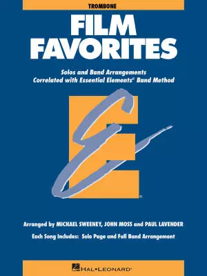 Hal Leonard - Essential Elements Film Favorites - Sweeney/Lavender/Moss - Trombone - Book