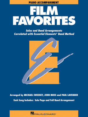 Hal Leonard - Essential Elements Film Favorites - Sweeney/Lavender/Moss - Piano Accompaniment - Book
