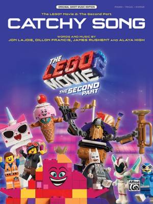Catchy Song  (from The LEGO Movie 2: The Second Part) - Lajoie/Francis/Rushent/High - Piano/Vocal/Guitar - Sheet Music