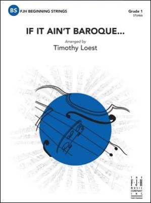 FJH Music Company - If It Aint Baroque... - Loest - String Orchestra - Gr. 1